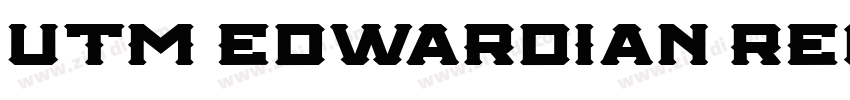 UTM Edwardian Regula字体转换